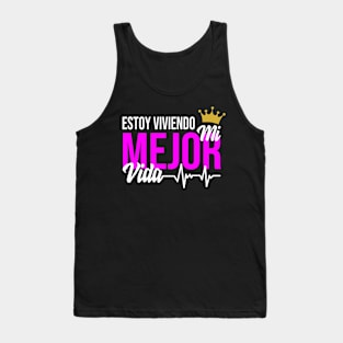 Estoy viviendo mi mejor vida Tank Top